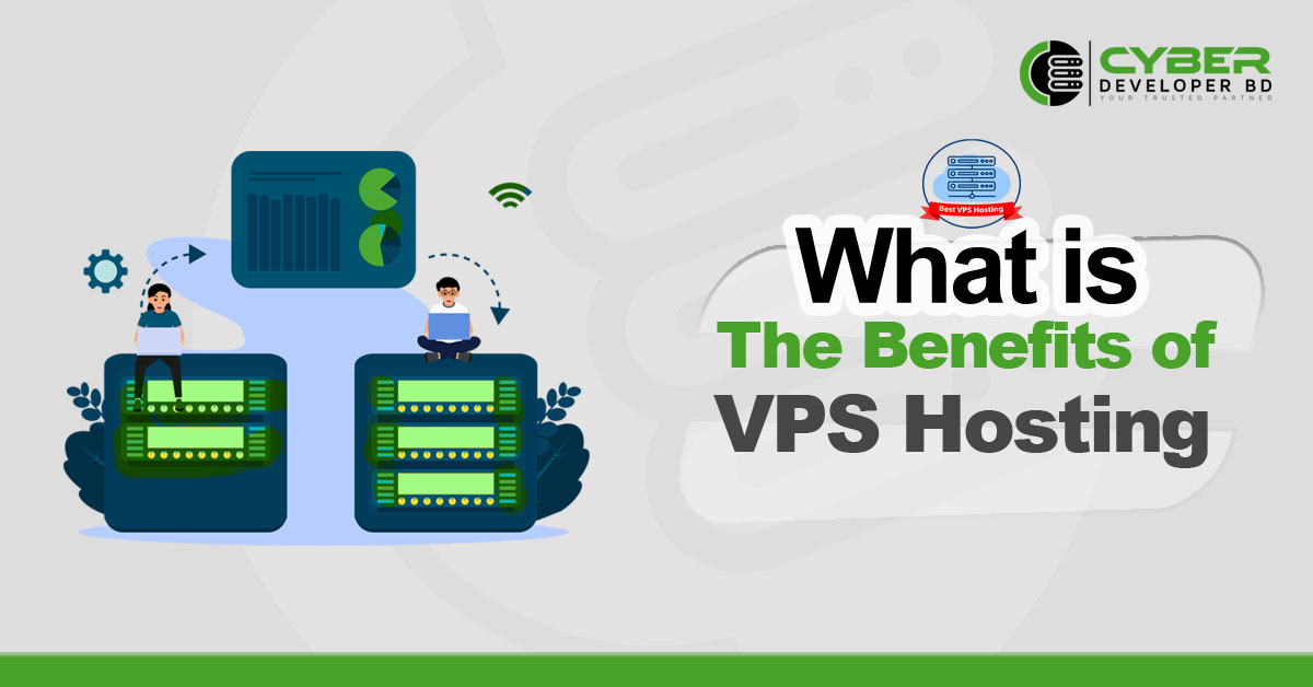 What is The Benefits of VPS Hosting